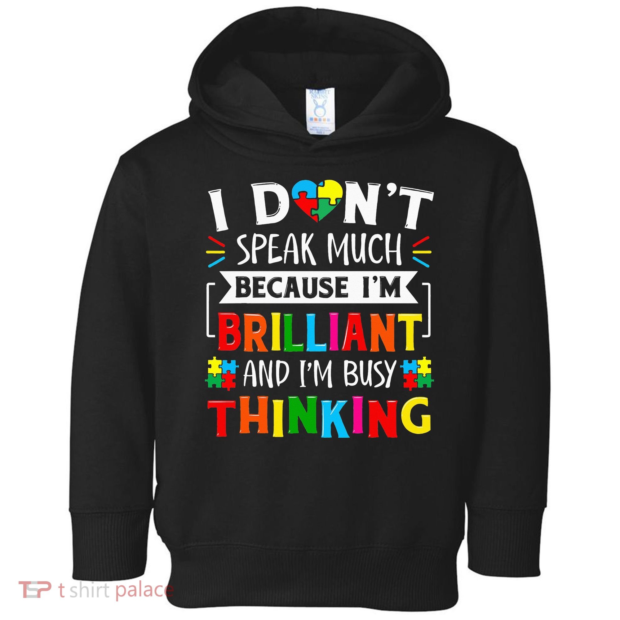 I Dont Speak Much Brilliant Autism Autistic Toddler Hoodie