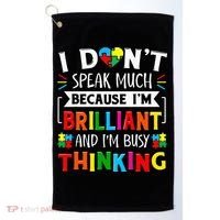 I Dont Speak Much Brilliant Autism Autistic Golf Towel thumb 0