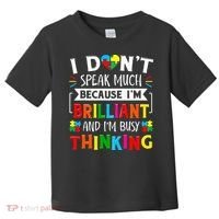I Dont Speak Much Brilliant Autism Autistic Toddler T-Shirt thumb 0