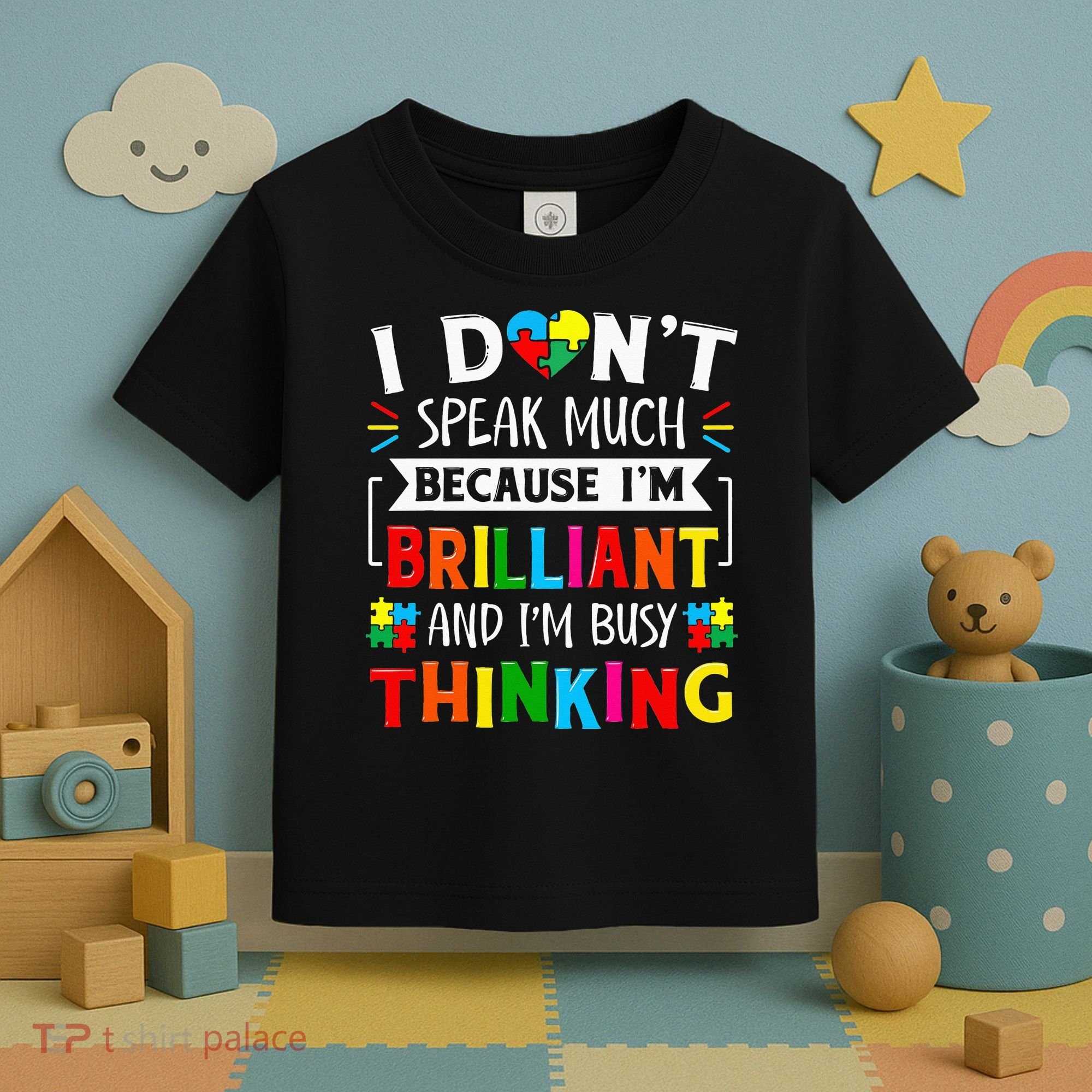 I Dont Speak Much Brilliant Autism Autistic Toddler T-Shirt