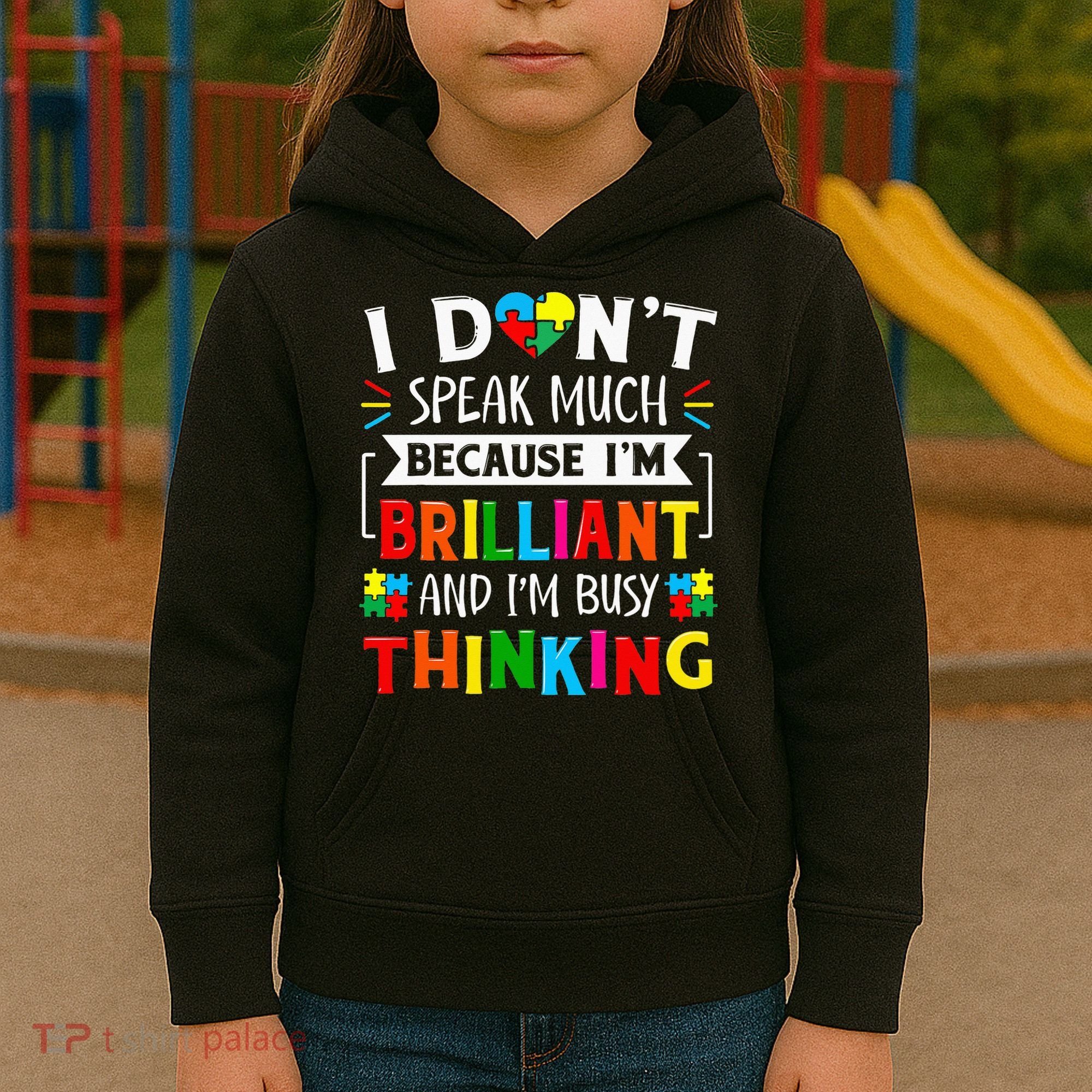 I Dont Speak Much Brilliant Autism Autistic Kids Hoodie