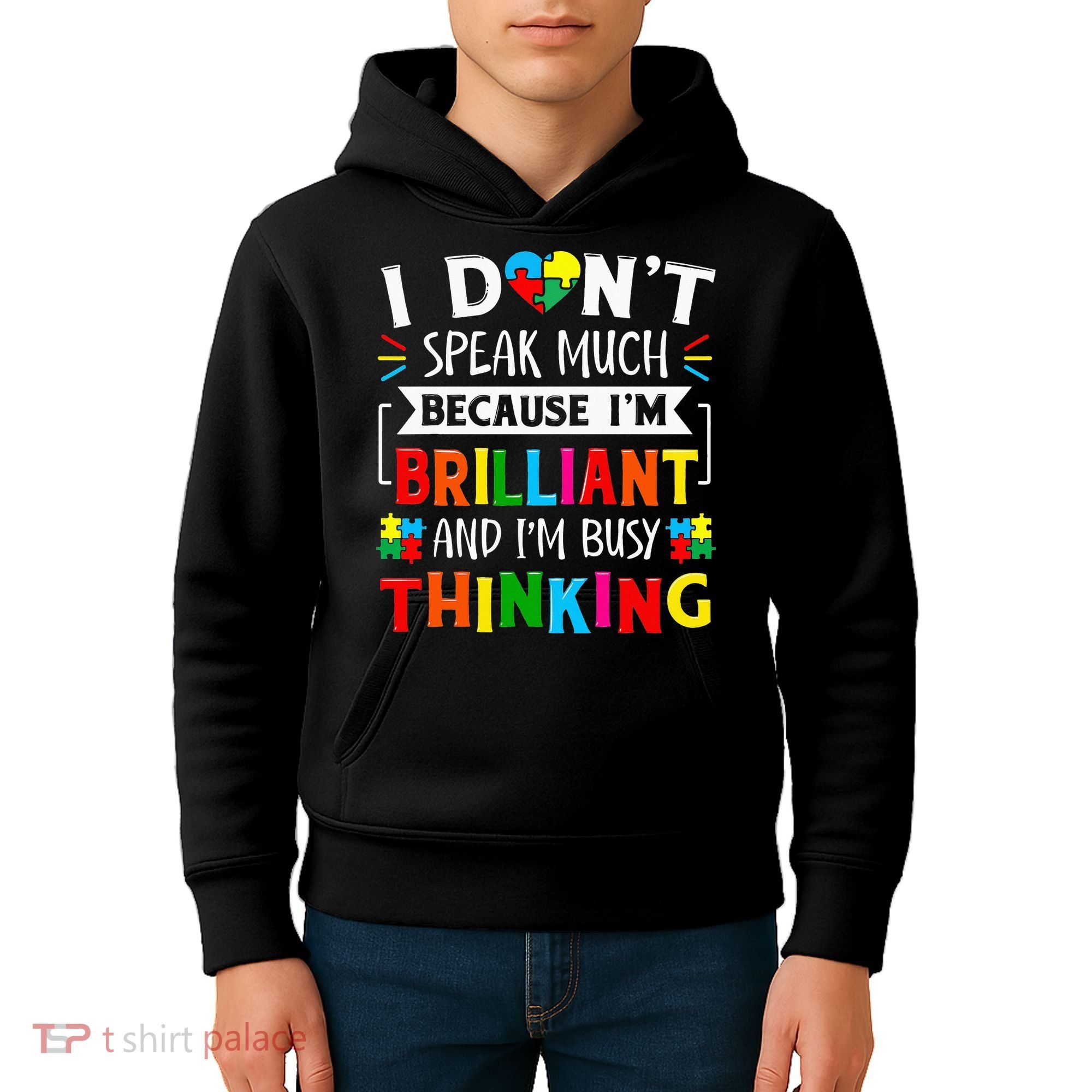 I Dont Speak Much Brilliant Autism Autistic Kids Hoodie