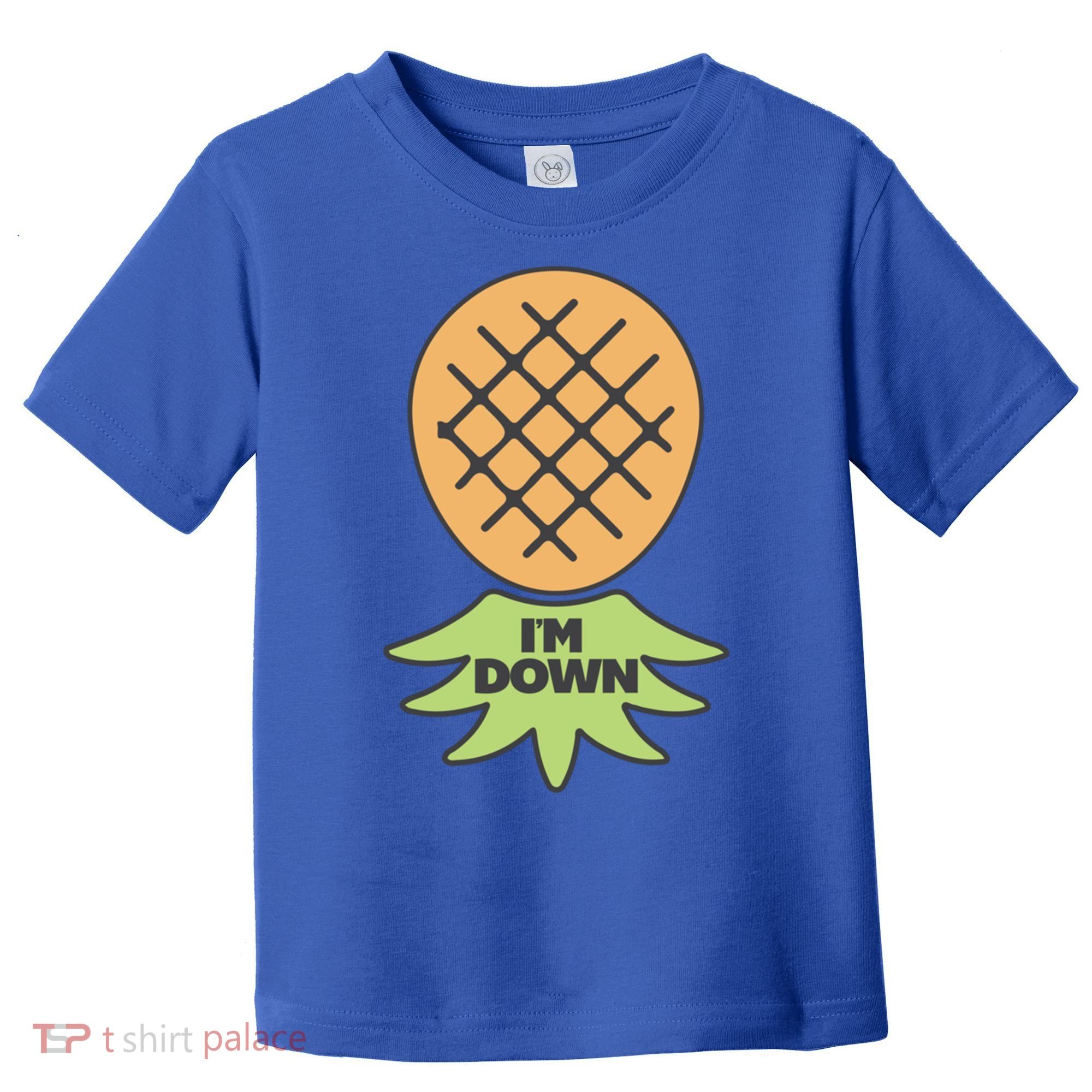 I'm Down Swinger Upside Down Pineapple Gift Toddler T-Shirt