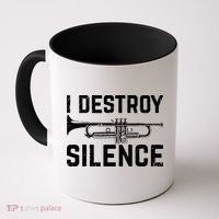 I Destroy Silence Trumpet Coffee Mug thumb 0