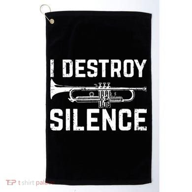 I Destroy Silence Trumpet Golf Towel