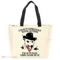 I Don’T Struggle With Autism I’M Actually Very Good At It Tote Bag thumb 0