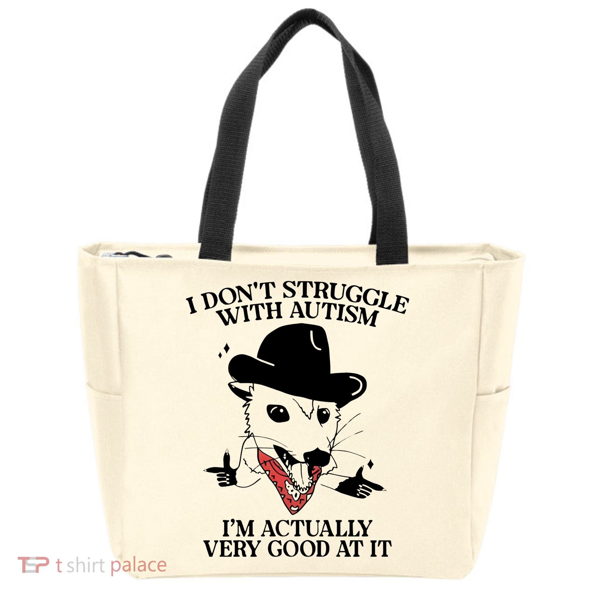I Don’T Struggle With Autism I’M Actually Very Good At It Tote Bag
