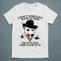 I Don’T Struggle With Autism I’M Actually Very Good At It T-Shirt thumb 5