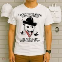 I Don’T Struggle With Autism I’M Actually Very Good At It T-Shirt thumb 6