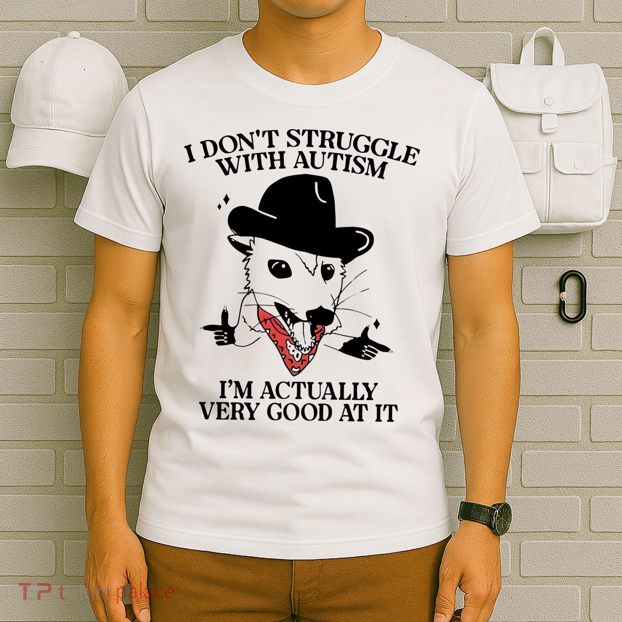 I Don’T Struggle With Autism I’M Actually Very Good At It T-Shirt