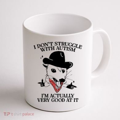I Don’T Struggle With Autism I’M Actually Very Good At It Coffee Mug back