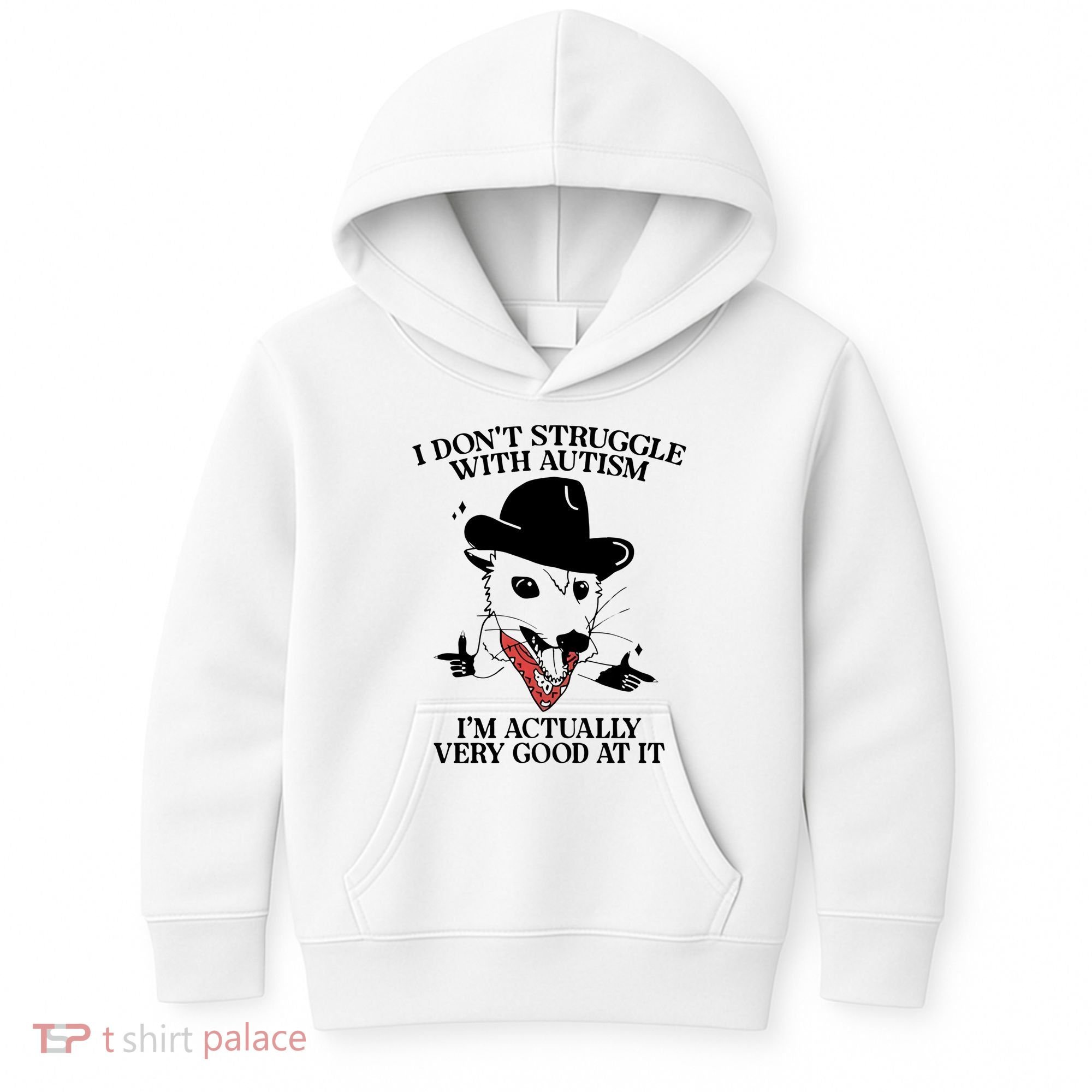 I Don’T Struggle With Autism I’M Actually Very Good At It Kids Hoodie