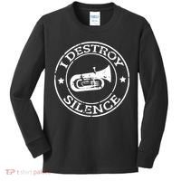 I Destroy Silence Tuba Trumpet Player Brass Marching Band Kids Long Sleeve Shirt thumb 0