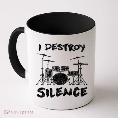 I Destroy Silence Drummer Gift Coffee Mug