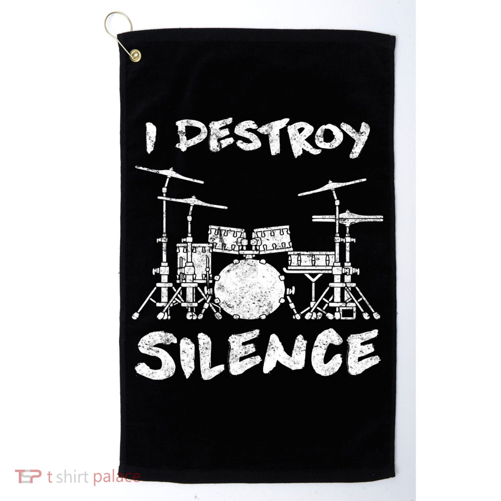 I Destroy Silence Drummer Gift Golf Towel