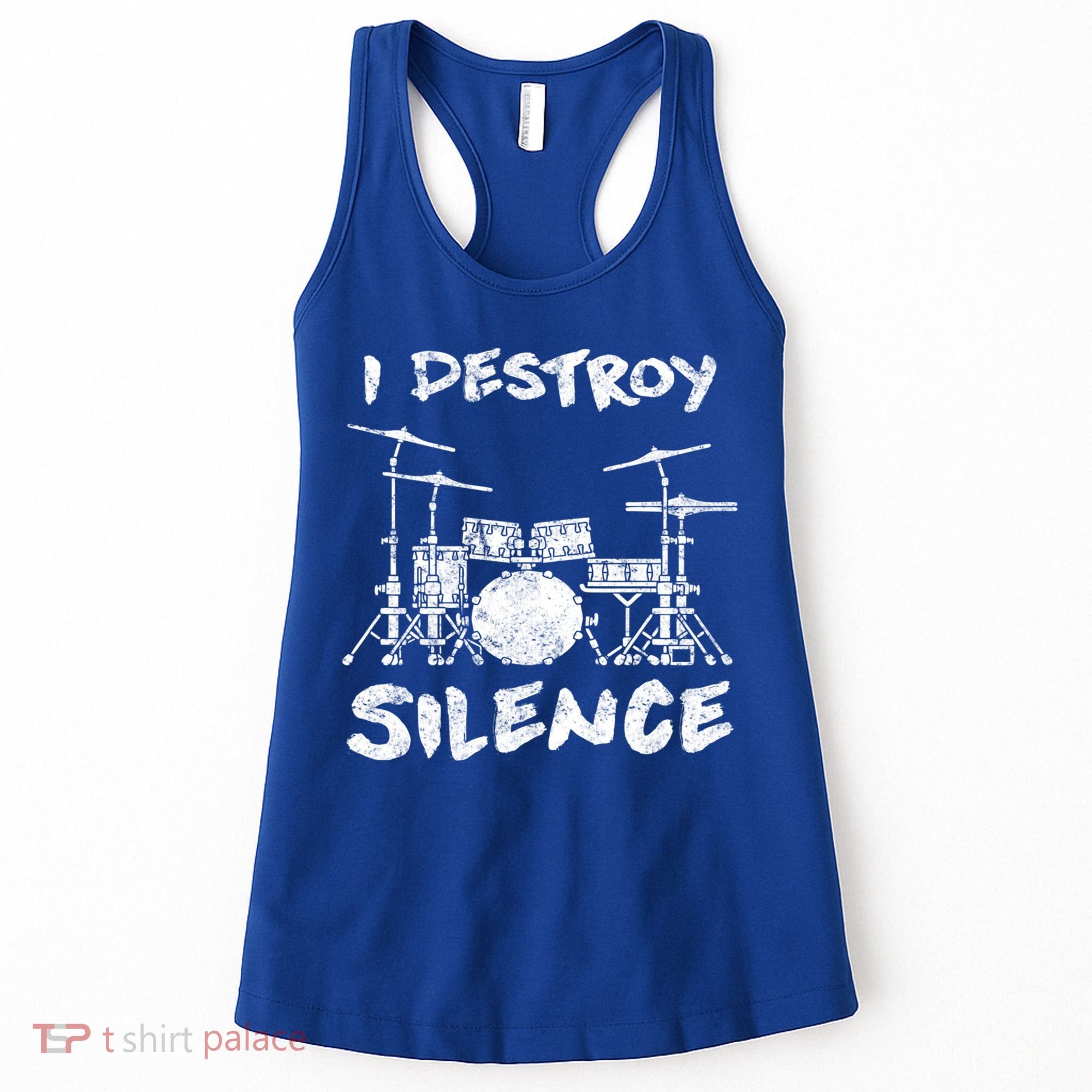 I Destroy Silence Drummer Gift Women's Tank Top