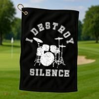 I Destroy Silence Drums Gift Drummer Rock Band Music Fan Golf Towel thumb 1