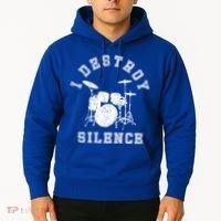 I Destroy Silence Drums Gift Drummer Rock Band Music Fan Hoodie thumb 2