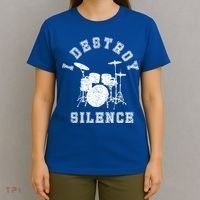 I Destroy Silence Drums Gift Drummer Rock Band Music Fan T-Shirt thumb 4