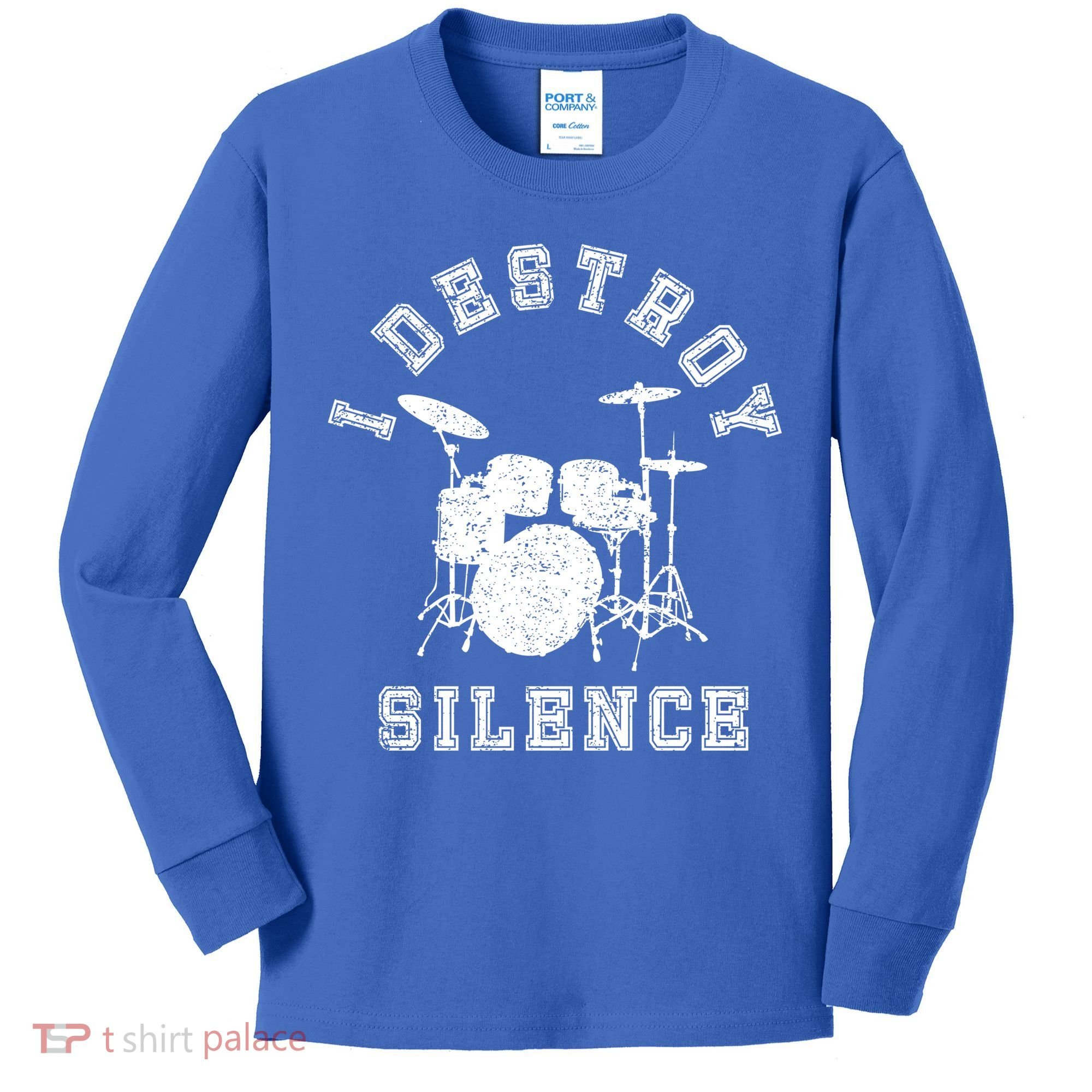 I Destroy Silence Drums Gift Drummer Rock Band Music Fan Kids Long Sleeve Shirt