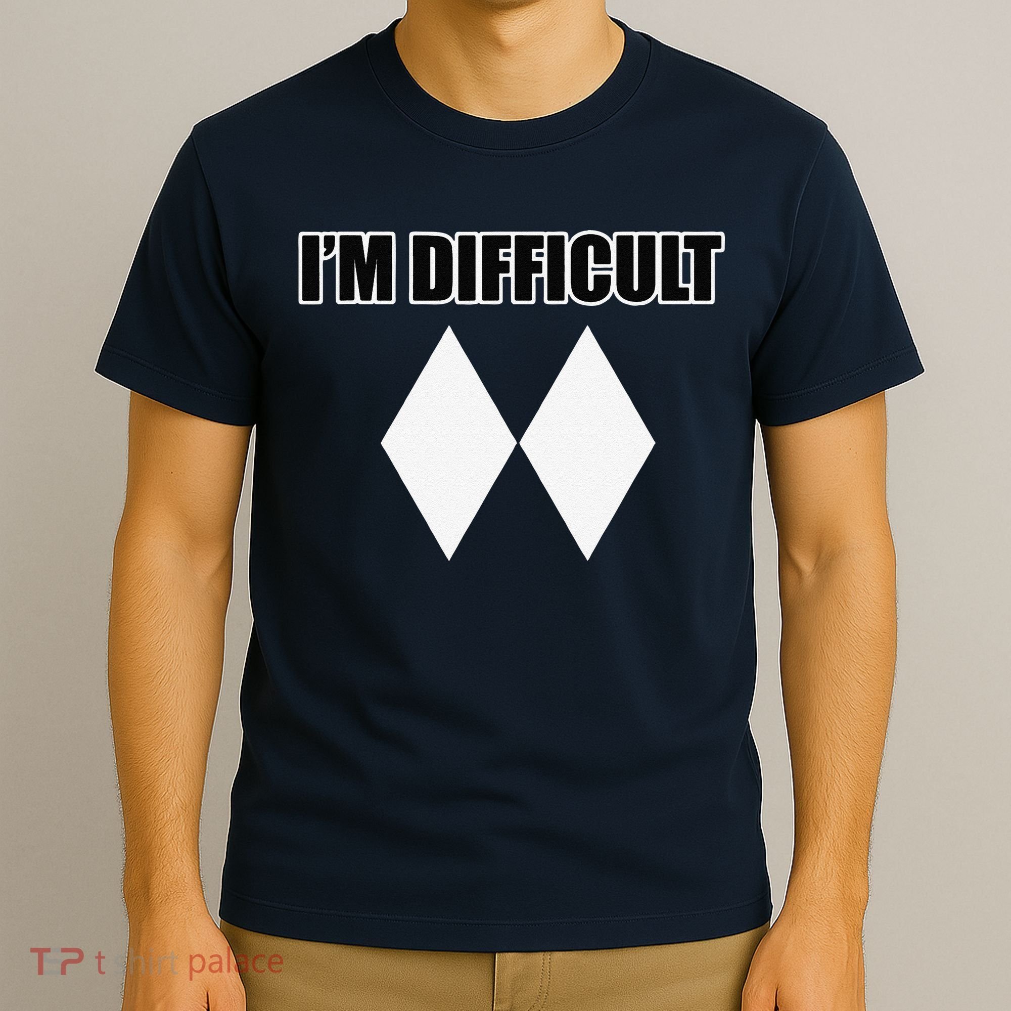 I'm Difficult Ski Funny Skier Snowboard Skiing T-Shirt