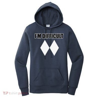 I'm Difficult Ski Funny Skier Snowboard Skiing Women's Hoodie
