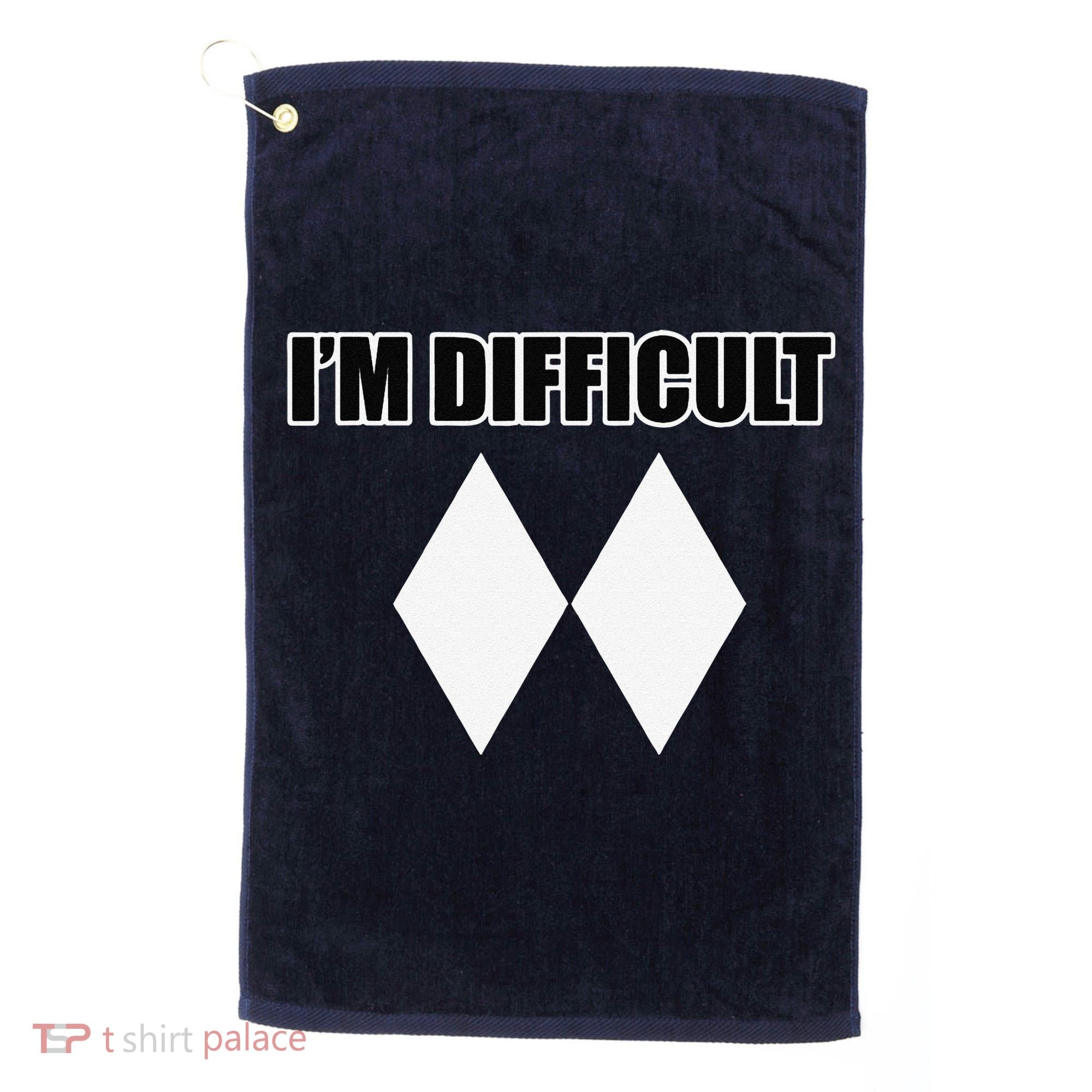 I'm Difficult Ski Funny Skier Snowboard Skiing Golf Towel