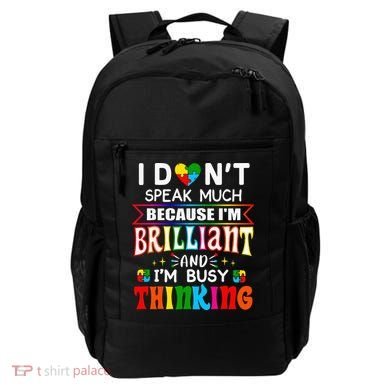I Dont Speak Much Brilliant Autism Autistic Gift Backpack