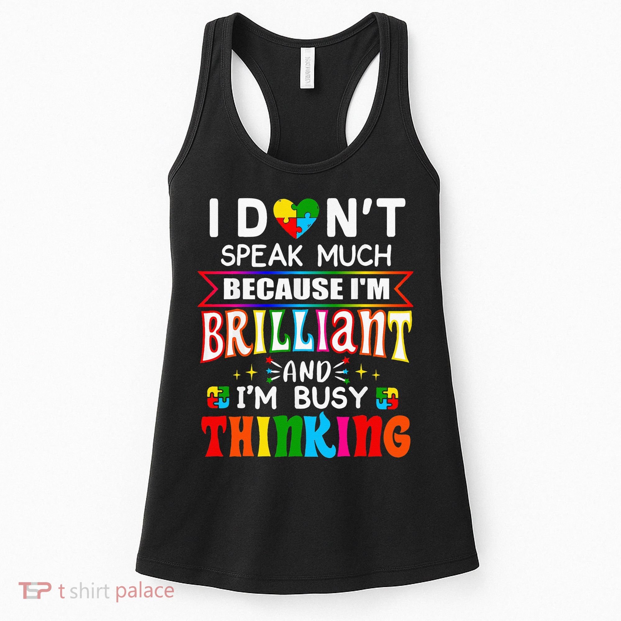 I Dont Speak Much Brilliant Autism Autistic Gift Women's Tank Top