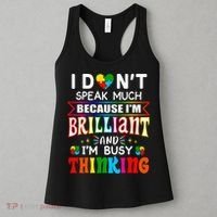 I Dont Speak Much Brilliant Autism Autistic Gift Women's Tank Top thumb 3