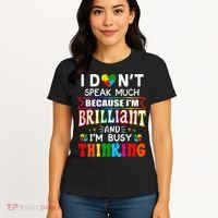 I Dont Speak Much Brilliant Autism Autistic Gift Women's T-Shirt thumb 4