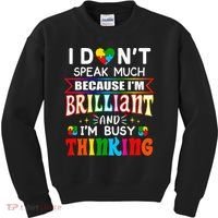I Dont Speak Much Brilliant Autism Autistic Gift Kids Sweatshirt thumb 0