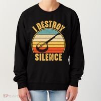 I Destroy Silence Banjo Funny Musical Instrument Women's Sweatshirt thumb 0