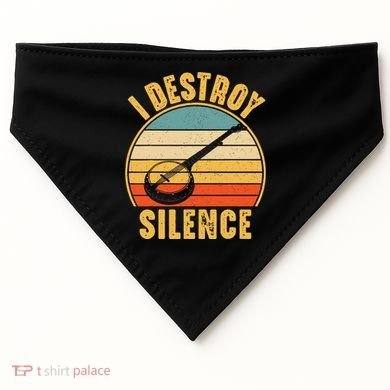 I Destroy Silence Banjo Funny Musical Instrument USA-Made Doggie Bandana