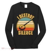 I Destroy Silence Banjo Funny Musical Instrument Long Sleeve Shirt thumb 0