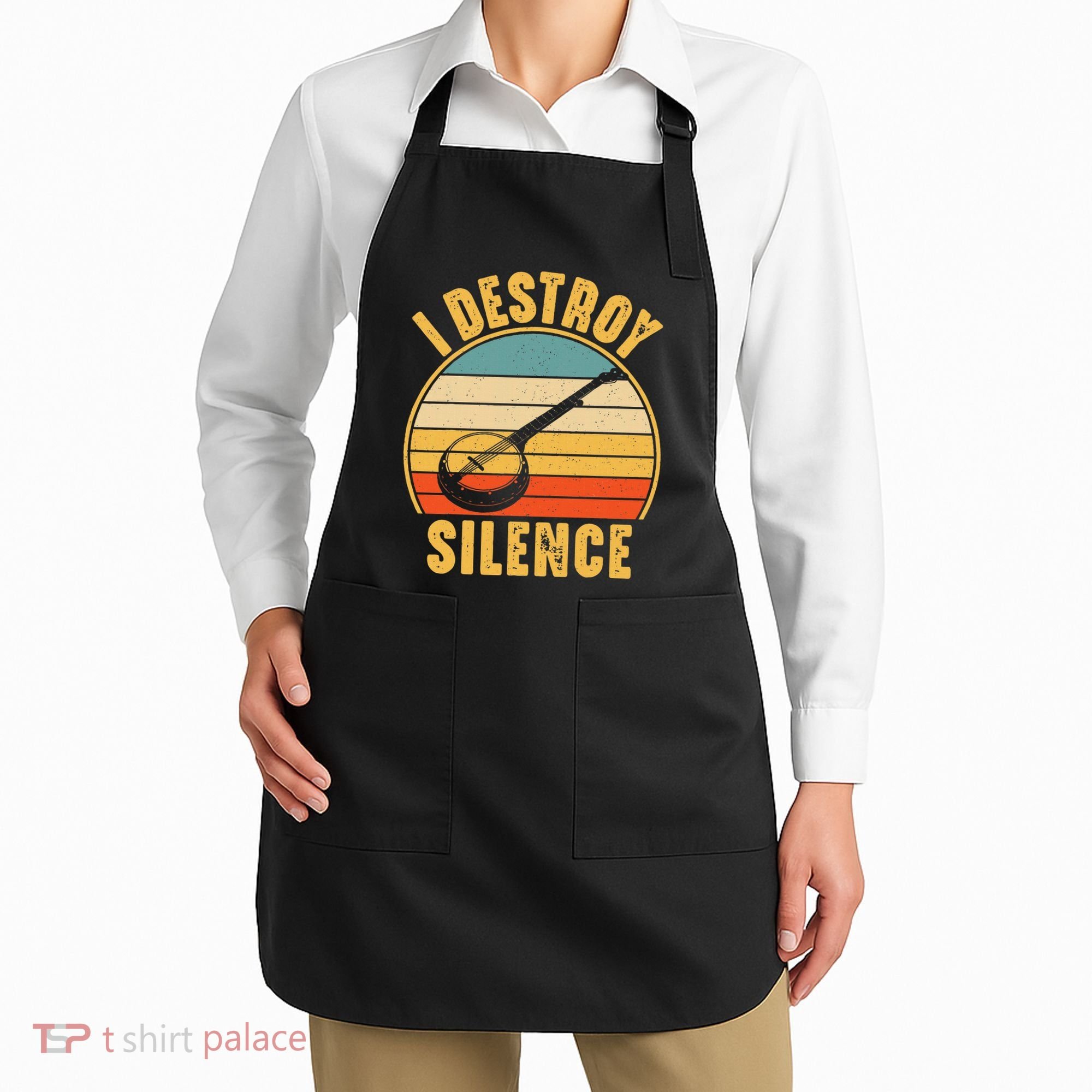 I Destroy Silence Banjo Funny Musical Instrument Apron