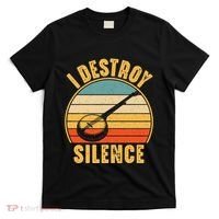 I Destroy Silence Banjo Funny Musical Instrument T-Shirt thumb 0