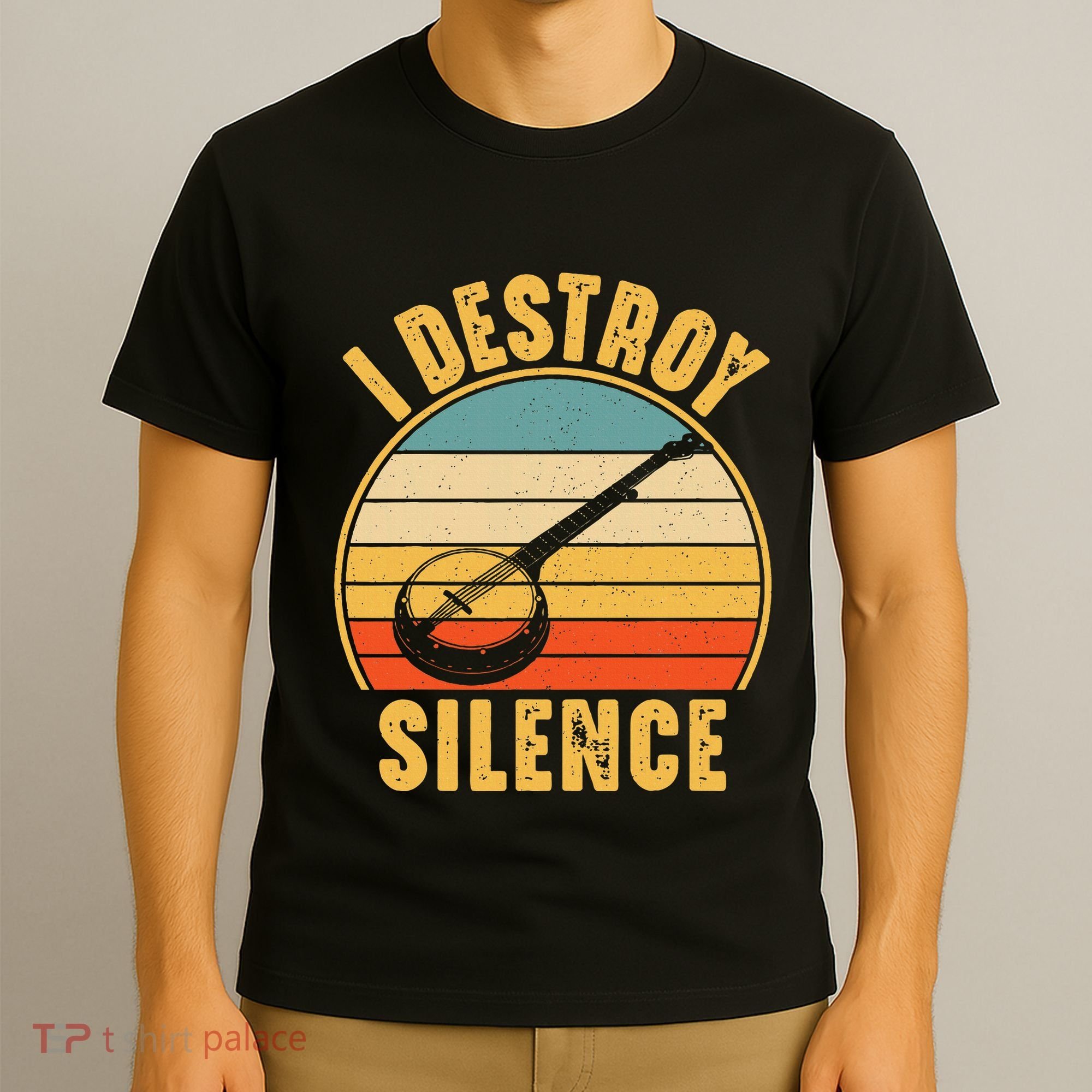 I Destroy Silence Banjo Funny Musical Instrument T-Shirt