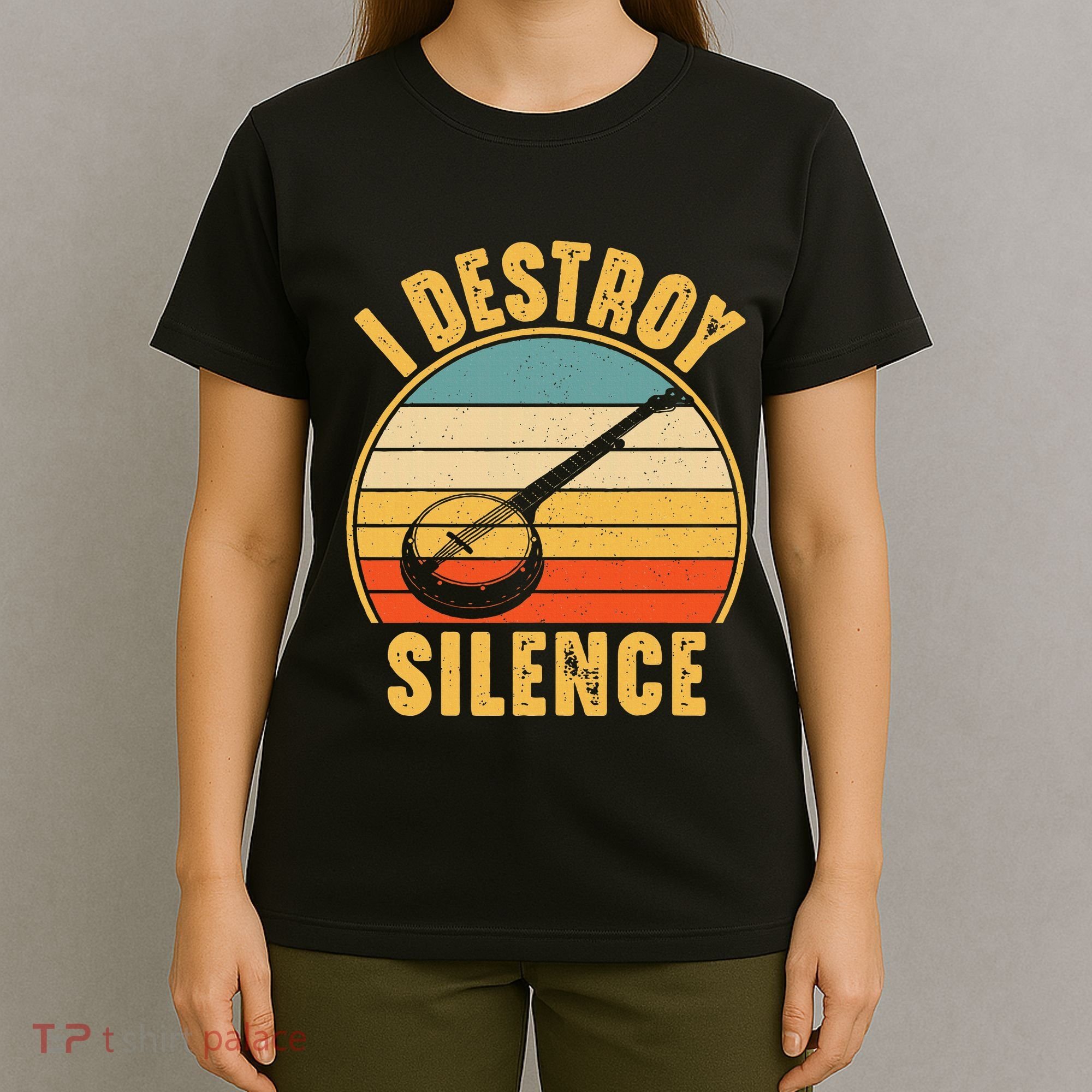 I Destroy Silence Banjo Funny Musical Instrument T-Shirt