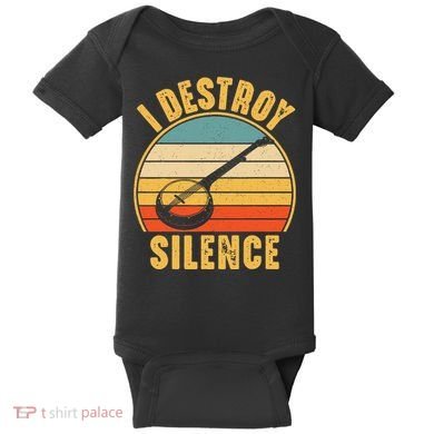 I Destroy Silence Banjo Funny Musical Instrument Baby Bodysuit