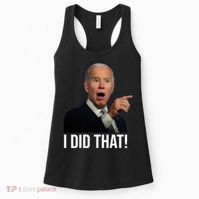 I Did That Funny Joe Biden Women's Tank Top
