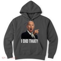 I Did That Funny Joe Biden Hoodie thumb 0