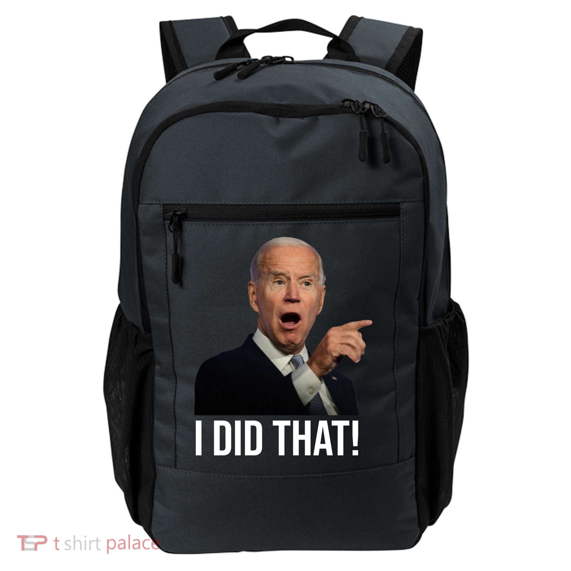 I Did That Funny Joe Biden Backpack