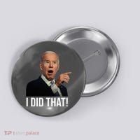 I Did That Funny Joe Biden Button thumb 0