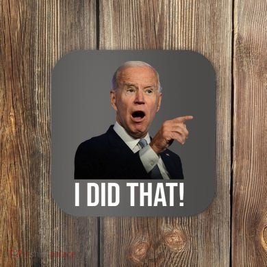 I Did That Funny Joe Biden Coaster
