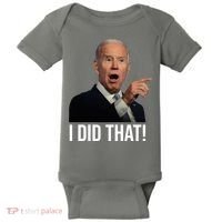 I Did That Funny Joe Biden Baby Bodysuit thumb 0
