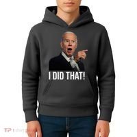 I Did That Funny Joe Biden Kids Hoodie thumb 4