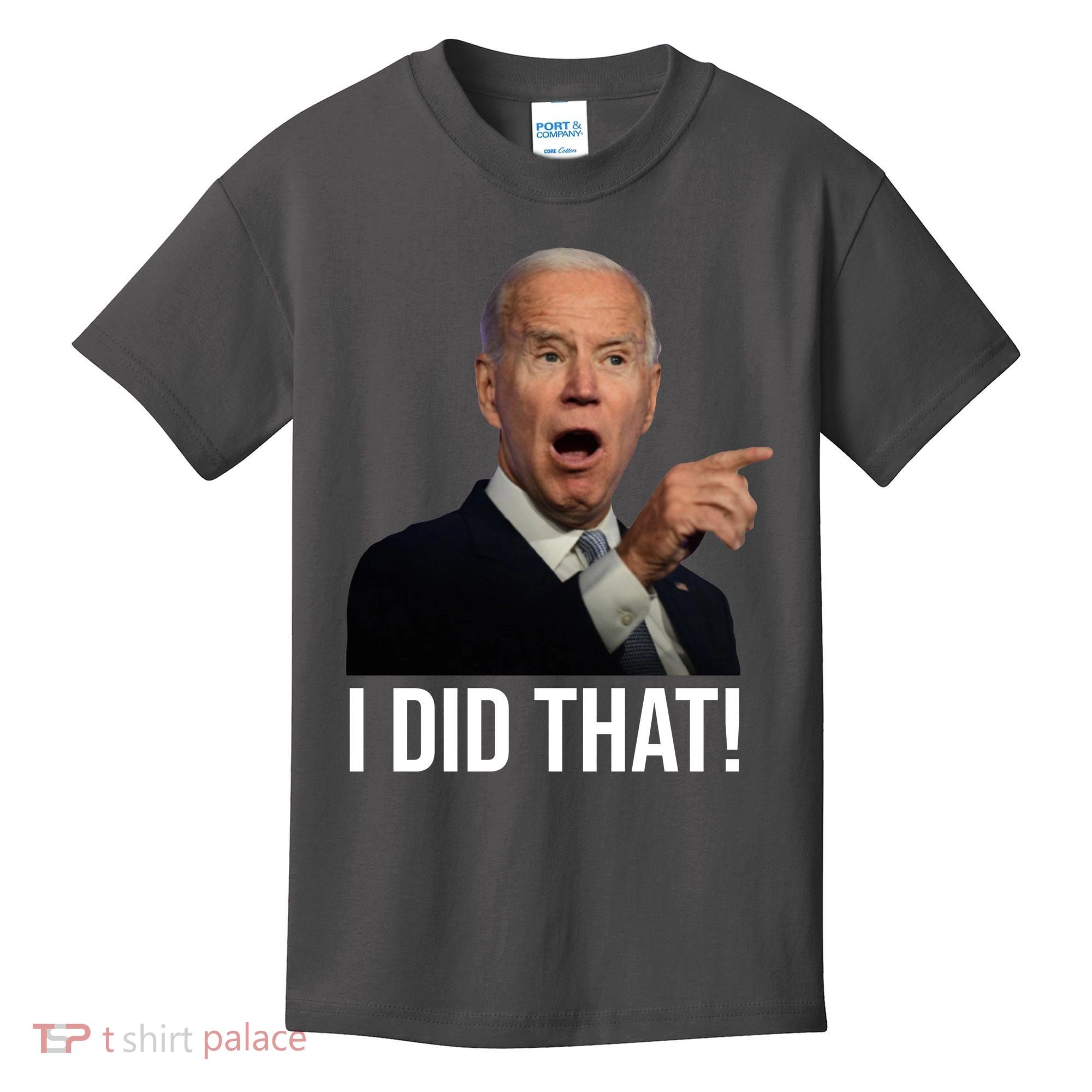 I Did That Funny Joe Biden Kids T-Shirt