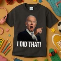 I Did That Funny Joe Biden Kids T-Shirt thumb 3