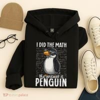 I Did The Math The Answer Is Penguin Funny Math Teacher Hoodie thumb 4